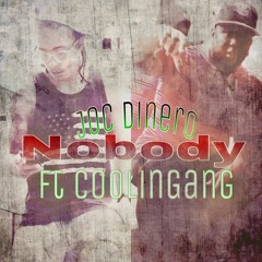 JOC DINERO-NOBODY FT COOLIE GANG