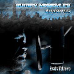 2mUchaBoWtMii (Too Much Bout Me) - Leaks Volume 2 Bumpy Knuckles