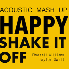 HAPPY + SHAKE IT OFF MASH UP (Pharell WIlliams +Taylor Swift)by Janice Susana