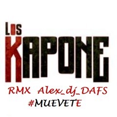 Los Kapone Ft Dj DAfS - Muevete