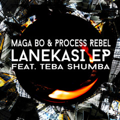 Maga Bo & Process Rebel - LANEKASI EP