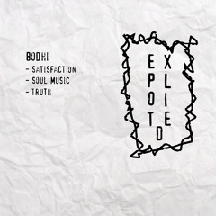 Bodhi - Satisfaction (Preview) | Exploited