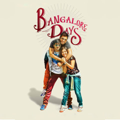 Baby i Need You - Bangalore Days (Extra Song)