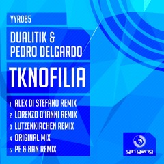 YYR085 : Dualitik & Pedro Delgardo - Tknofilia (Alex Di Stefano Remix)