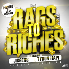 Zane Micallef, Jiggers & Tyron Hapi || Rags to Riches (Episode 8) [Hosted by Zane Micallef]