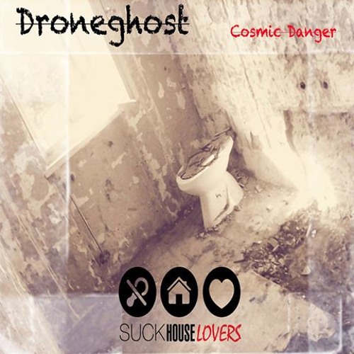 SHL02  Droneghost - Cosmic Danger