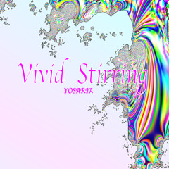 Vivid Stirring  - Beauty&Groovyなモダン和風チューン -