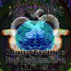 Mix D'j'C - Neurotrance N°9 - Progr Psytrance Full-On - N°437 .Mp3