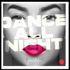 Dance All Night (Final Version) - DJ Addy & Hồ Ngọc Hà