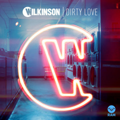 Wilkinson Ft Talay Riley - Dirty Love (DJ S.K.T Remix) [Virgin/EMI]