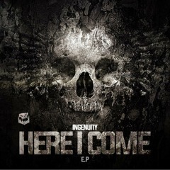 INGENUITY - HERE I COME  (Out 29th of Sept)