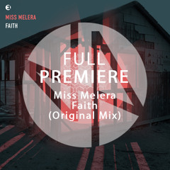 Full Premiere: Miss Melera - Faith (Original Mix)