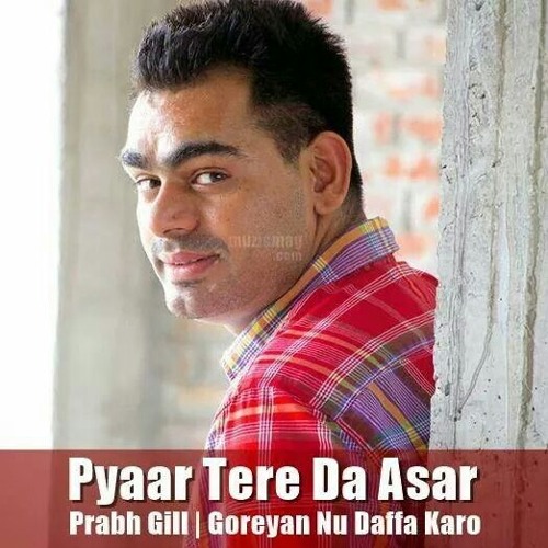 Prabh Gill Song:Pyar tere da assar