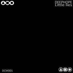 Deephope - Little Lies EP [Deep Clicks]