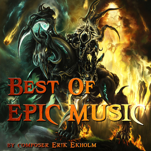 Stream ERIK EKHOLM Composer | Listen to Epic Music playlist online for ...