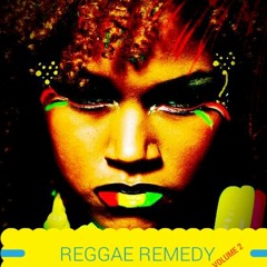 REGGAE REMEDY by DJ GICH VOL 2