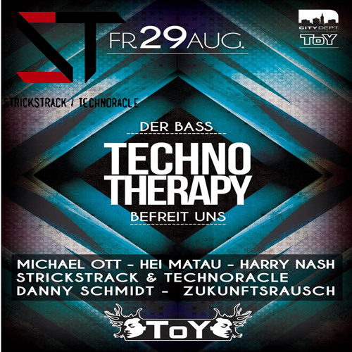 StrickStrack & Technoracle @ToY Techno Therapy (29.8.2014)