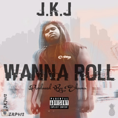 Wanna Roll (Prod By Shuma)