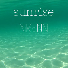 Nikonn - "Sunrise" feat. Chloe Ann