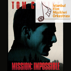 Mission Impossible Theme - Istanbul Film Music Orchestra