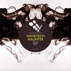 WAVETECH - Haunter (Original Mix) [Spliced Vinyl Recordings]