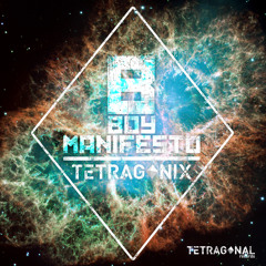 Tetragonix - B Boy Manifesto (Devine Noise Remix) [OUT NOW!]