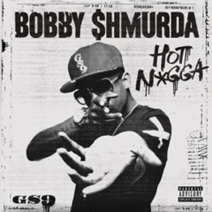 Hot Nigga - Bobby Shmurda ft. Fabolous, Chris Brown, Jadakiss, Busta Rhymes, Yo Gotti & Rowdy Rebel