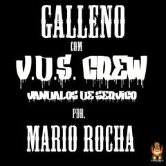 Galleno & V.D.S - Pdr.MarioRocha