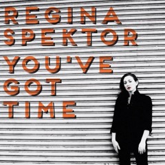 Regina Spektor- You've Got Time (Nito Sanchez Rmx) [FREE DOWNLOAD!!]