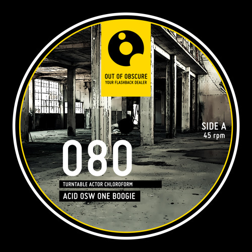 Acid OSW One Boogie - Turntable Actor Chloroform - OOOEP080