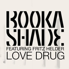 Booka Shade feat. Fritz Helder - Love Drug (Kingoff Remix) [FREE]