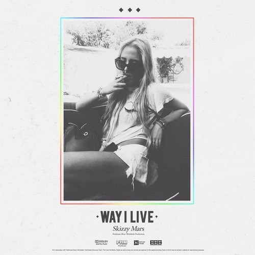 Skizzy Mars -  Way I Live