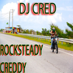 Rocksteady Creddy     Reggae Mixtape