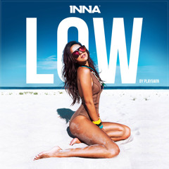 INNA - Low (by Play & Win)