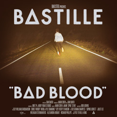 Bastille - Bad Blood (Octava Remix)