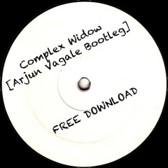 Complex Widow [Arjun Vagale Bootleg]