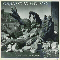 Granddad Woolly-Living In The Rubble(Learn Truth)