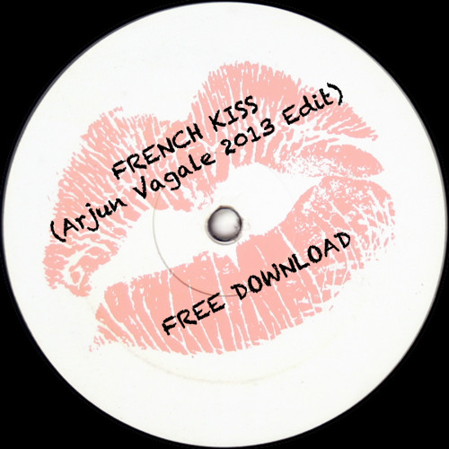 French Kiss (Arjun Vagale EDIT 2013)