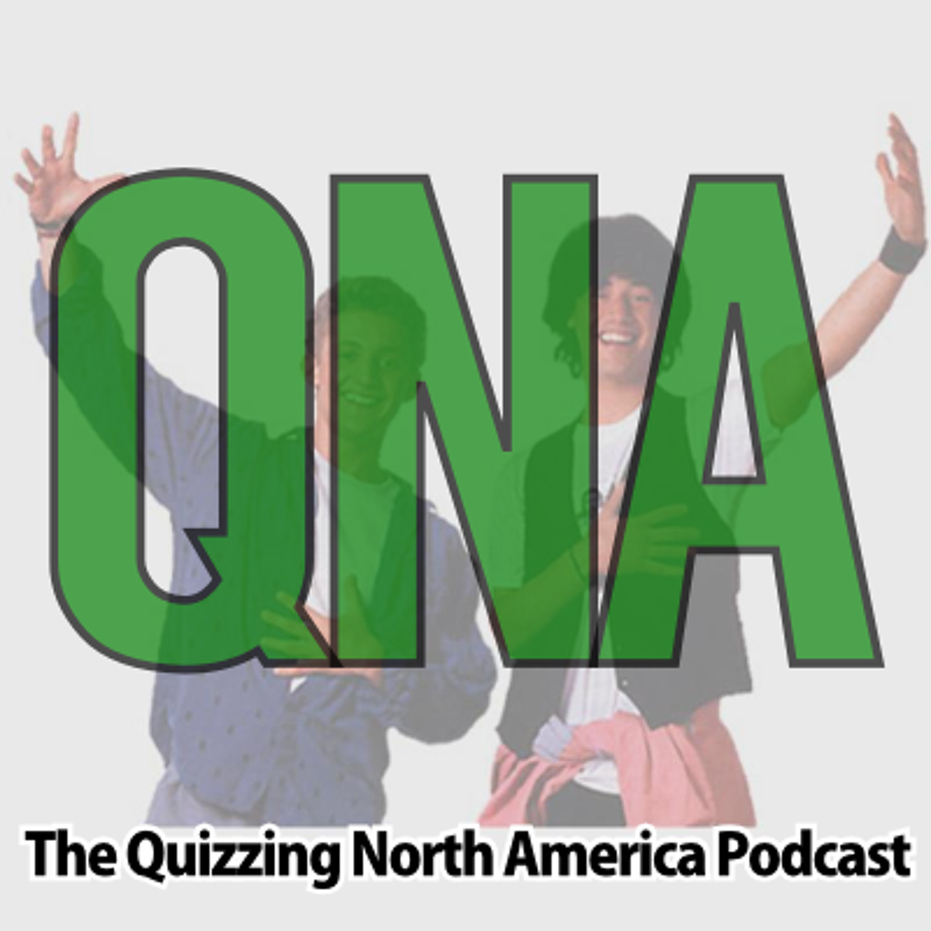 QNA Trivia Podcast 08 - Be Excellent To Each Other