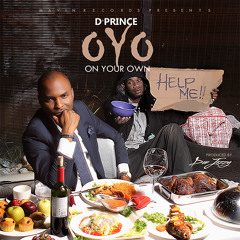 D'Prince - OYO (On Your Own) Prod. Don Jazzy || BmusicTV NGA