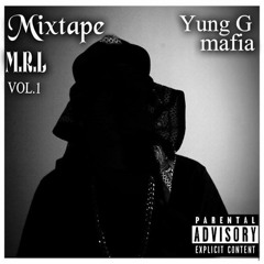 2 - Yung G Mafia - Men Li (MRL) MIXTAPE