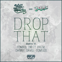 Will Sparks & Zoolanda - Drop That (D!RTY PALM Remix) [Out NOW]