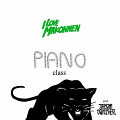 ILOVEMAKONNEN "Piano Class" [Prod By Dream Panther]