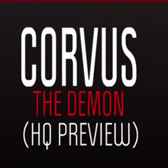 Corvus - The Demon [HQ  & HD PREVIEW]