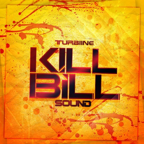 Stream K.B.S (KILL BILL SOUND) by TURBiiNE Listen online for free on
