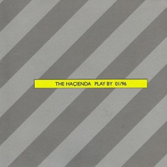 110 - The Hacienda 'Play By 01/96' Disc 1 (1996)