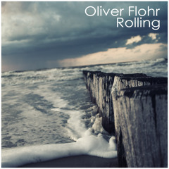 Oliver Flohr - Rolling ( Original Mix )