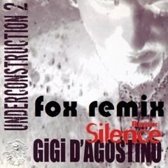 Gigi D'Agostino - Silence (Fox Remix)