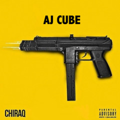AJ Cube - Chiraq (F*ck Chiraq Dis LDN)