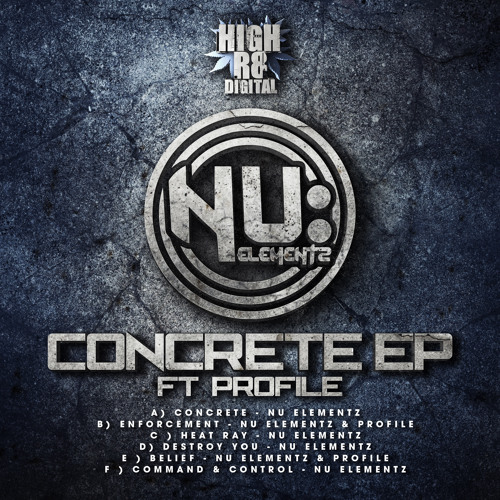 NU ELEMENTZ & PROFILE - ENFORCEMENT - HIGHR8DIGI025B - CONCRETE E.P
